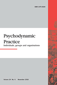Cover image for Psychodynamic Practice, Volume 24, Issue 4, 2018