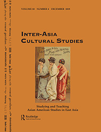 Cover image for Inter-Asia Cultural Studies, Volume 20, Issue 4, 2019