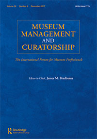 Cover image for Museum Management and Curatorship, Volume 32, Issue 5, 2017