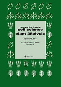 Cover image for Communications in Soil Science and Plant Analysis, Volume 49, Issue 18, 2018