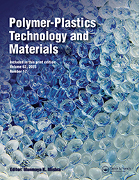 Cover image for Polymer-Plastics Technology and Materials, Volume 62, Issue 17, 2023