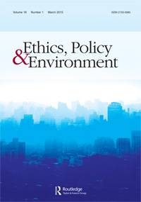 Cover image for Ethics, Policy & Environment, Volume 18, Issue 1, 2015