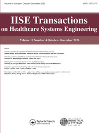 Cover image for IISE Transactions on Healthcare Systems Engineering, Volume 10, Issue 4, 2020