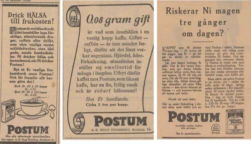 Figure 1. Establishing the caffeine danger. (a) Drink health for breakfast Svenska Dagbladet, 11 March 1926, p. 5. (b) 0.08 grams of poison … Svenska Dagbladet, 15 October 1926, p. 10. (c) are you risking your stomach three times a day? Svenska Dagbladet, 8 March 1928, p. 7.