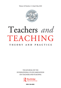 Cover image for Teachers and Teaching, Volume 26, Issue 3-4, 2020