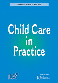 Cover image for Child Care in Practice, Volume 25, Issue 2, 2019