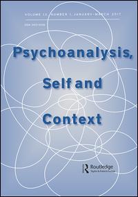 Cover image for Psychoanalysis, Self and Context, Volume 12, Issue 3, 2017