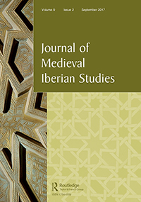 Cover image for Journal of Medieval Iberian Studies, Volume 9, Issue 2, 2017