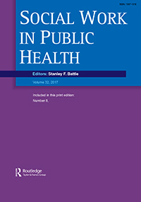 Cover image for Social Work in Public Health, Volume 32, Issue 8, 2017