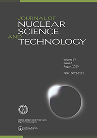 Cover image for Journal of Nuclear Science and Technology, Volume 57, Issue 8, 2020