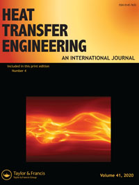 Cover image for Heat Transfer Engineering, Volume 41, Issue 4, 2020