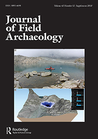 Cover image for Journal of Field Archaeology, Volume 43, Issue sup1, 2018