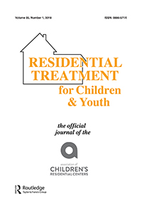 Cover image for Residential Treatment For Children & Youth, Volume 35, Issue 1, 2018