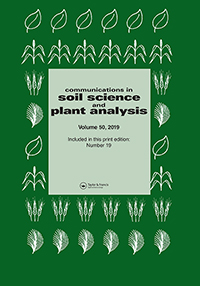 Cover image for Communications in Soil Science and Plant Analysis, Volume 50, Issue 19, 2019