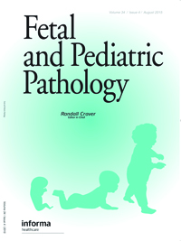 Cover image for Fetal and Pediatric Pathology, Volume 34, Issue 4, 2015
