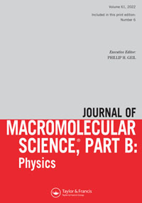 Cover image for Journal of Macromolecular Science, Part B, Volume 61, Issue 6, 2022