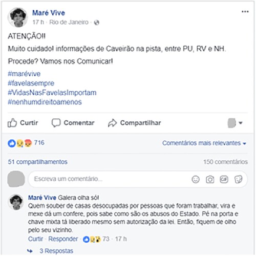 Figure 3. Post published at 05:17 am on November 27, 2017 (translation below) ‘Attention! Be very careful! We received information about a police vehicle between Parque União, Rubens Vaz and Nova Holanda. Is this true? Let's communicate. #marevive #Livesinthefavelasmatter #notonesinglerightless’.