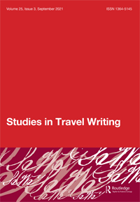 Cover image for Studies in Travel Writing, Volume 25, Issue 3, 2021