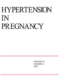 Cover image for Hypertension in Pregnancy, Volume 39, Issue 4, 2020