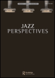 Cover image for Jazz Perspectives, Volume 6, Issue 3, 2012