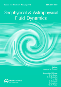 Cover image for Geophysical & Astrophysical Fluid Dynamics, Volume 112, Issue 1, 2018