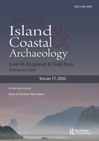 Cover image for The Journal of Island and Coastal Archaeology, Volume 17, Issue 4, 2022