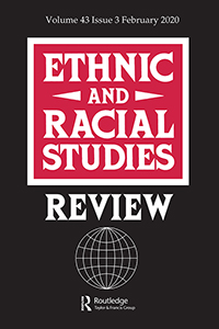 Cover image for Ethnic and Racial Studies, Volume 43, Issue 3, 2020