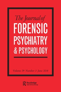 Cover image for The Journal of Forensic Psychiatry & Psychology, Volume 29, Issue 3, 2018