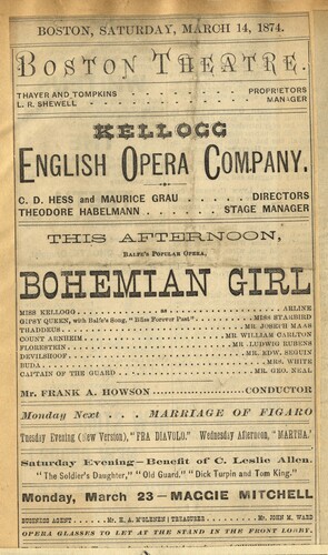 Figure 6. Playbill from the Kellogg English Opera Company, performing Balfe’s Bohemian Girl on 14 March 1874 at the Boston Theatre during the company’s first season (1873–74). Paul Glase Scrapbook, Theatre Collection, Free Library of Philadelphia.
