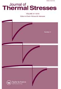 Cover image for Journal of Thermal Stresses, Volume 41, Issue 4, 2018
