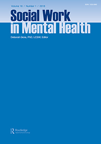 Cover image for Social Work in Mental Health, Volume 16, Issue 1, 2018