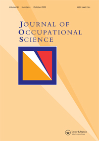 Cover image for Journal of Occupational Science, Volume 30, Issue 4, 2023