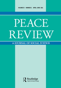 Cover image for Peace Review, Volume 35, Issue 2, 2023