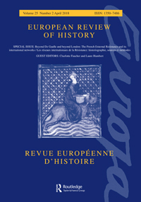 Cover image for European Review of History: Revue européenne d'histoire, Volume 25, Issue 2, 2018