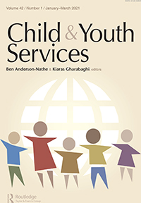 Cover image for Child & Youth Services, Volume 42, Issue 1, 2021
