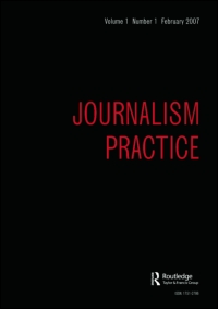 Cover image for Journalism Practice, Volume 7, Issue 3, 2013