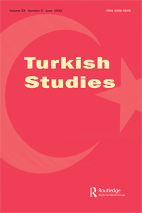 Cover image for Turkish Studies, Volume 23, Issue 3, 2022