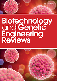 Cover image for Biotechnology and Genetic Engineering Reviews, Volume 39, Issue 1, 2023