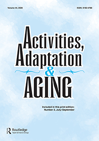 Cover image for Activities, Adaptation & Aging, Volume 44, Issue 3, 2020