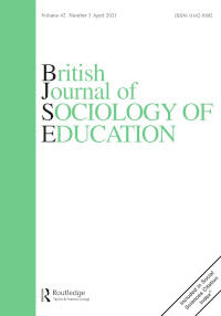 Cover image for British Journal of Sociology of Education, Volume 42, Issue 3, 2021