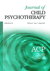 Cover image for Journal of Child Psychotherapy, Volume 47, Issue 2, 2021