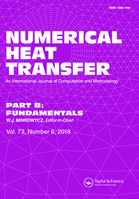 Cover image for Numerical Heat Transfer, Part B: Fundamentals, Volume 73, Issue 6, 2018