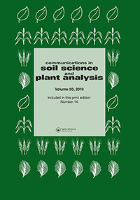 Cover image for Communications in Soil Science and Plant Analysis, Volume 50, Issue 14, 2019