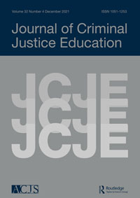 Cover image for Journal of Criminal Justice Education, Volume 32, Issue 4, 2021