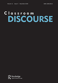 Cover image for Classroom Discourse, Volume 11, Issue 4, 2020