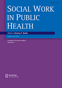 Cover image for Social Work in Public Health, Volume 34, Issue 8, 2019