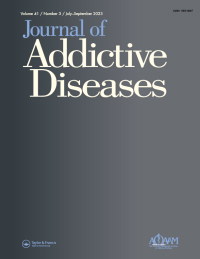 Cover image for Journal of Addictive Diseases, Volume 41, Issue 3, 2023