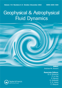 Cover image for Geophysical & Astrophysical Fluid Dynamics, Volume 116, Issue 5-6, 2022