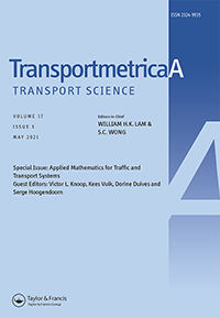 Cover image for Transportmetrica A: Transport Science, Volume 17, Issue 3, 2021