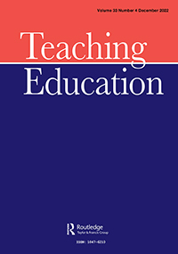 Cover image for Teaching Education, Volume 33, Issue 4, 2022